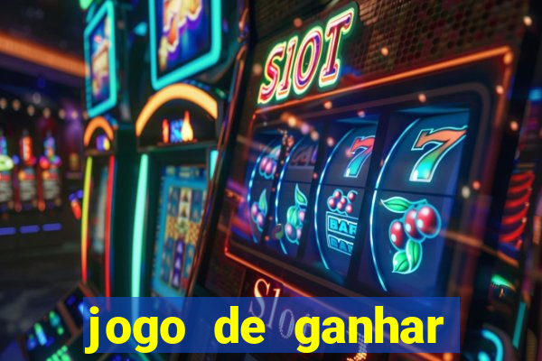 jogo de ganhar dinheiro verdadeiro