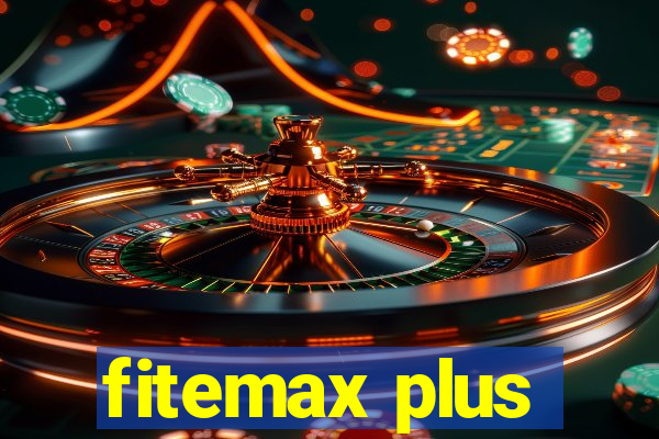 fitemax plus