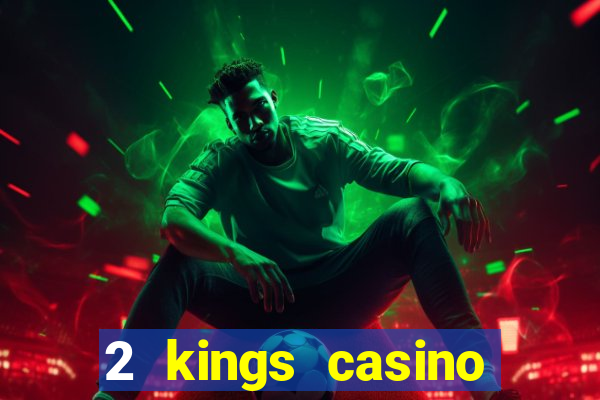 2 kings casino kings mountain