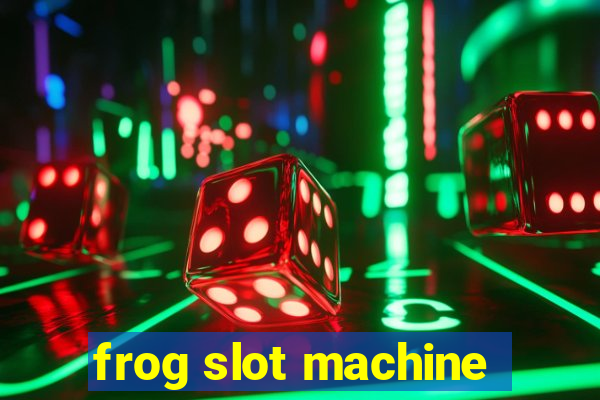 frog slot machine