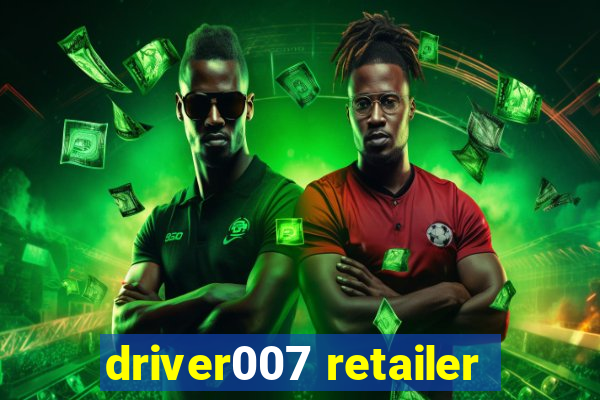 driver007 retailer