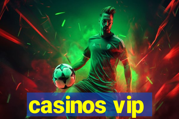 casinos vip