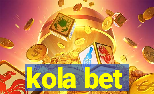 kola bet