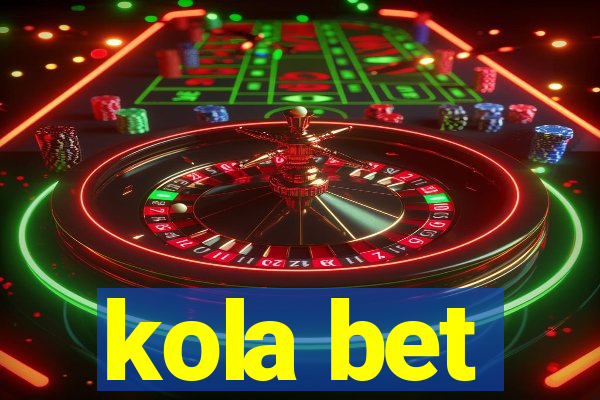 kola bet