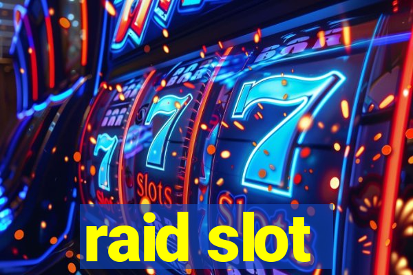 raid slot