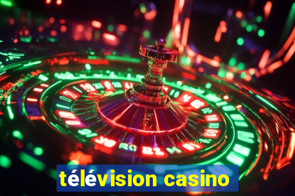 télévision casino