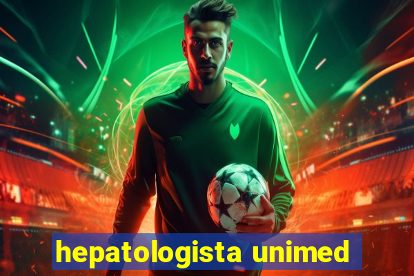 hepatologista unimed