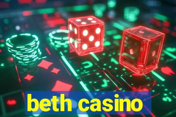 beth casino