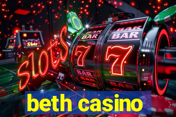 beth casino