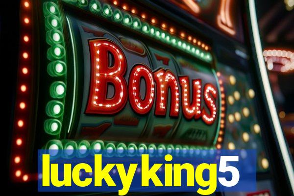 luckyking5