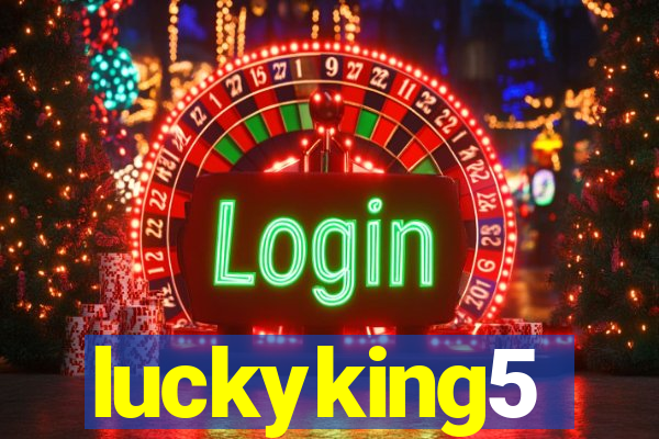 luckyking5