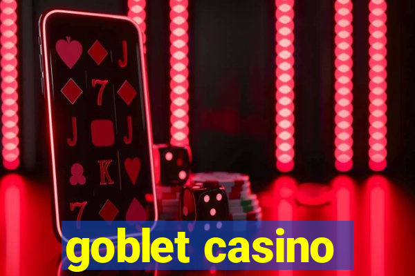 goblet casino