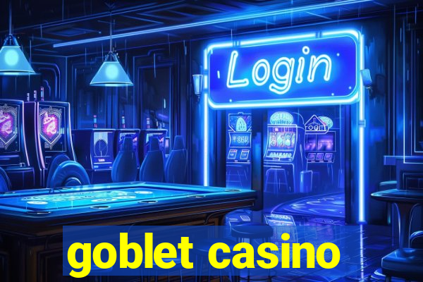 goblet casino