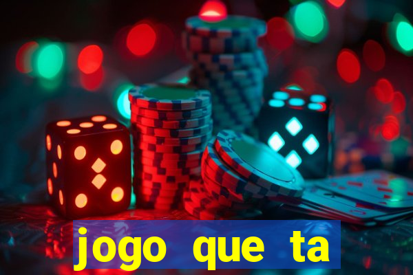 jogo que ta pagando agora