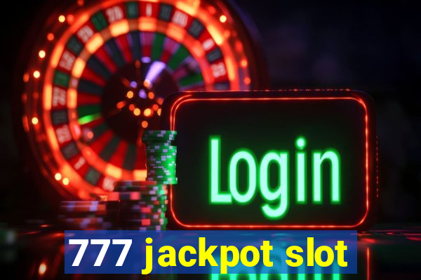 777 jackpot slot