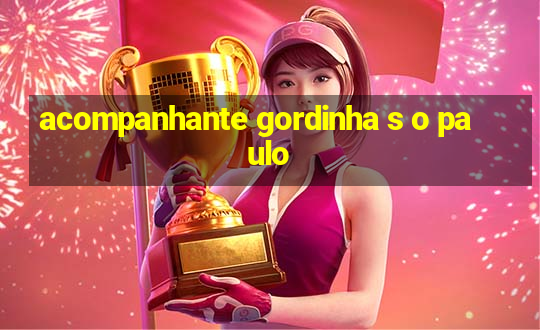 acompanhante gordinha s o paulo