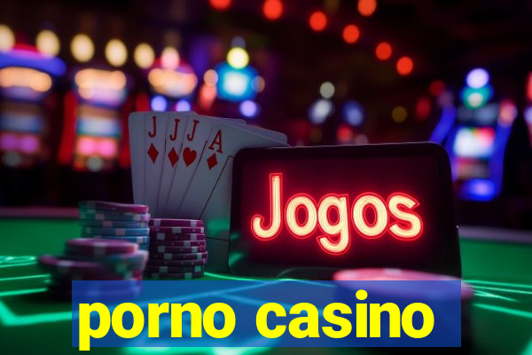 porno casino