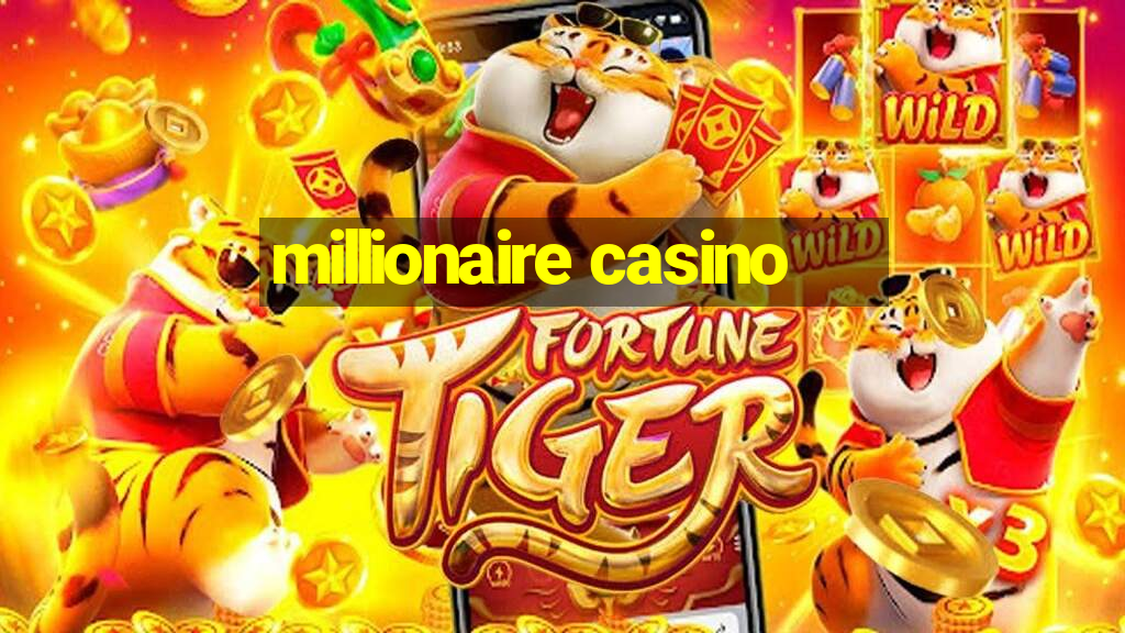 millionaire casino