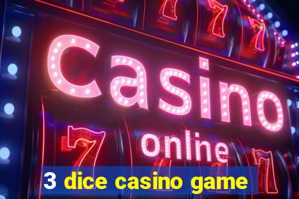 3 dice casino game