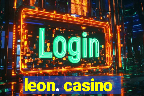 leon. casino