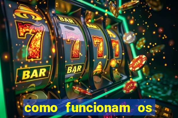 como funcionam os jogos de azar