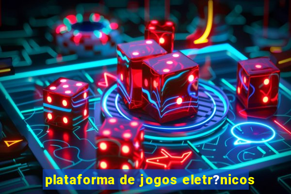 plataforma de jogos eletr?nicos