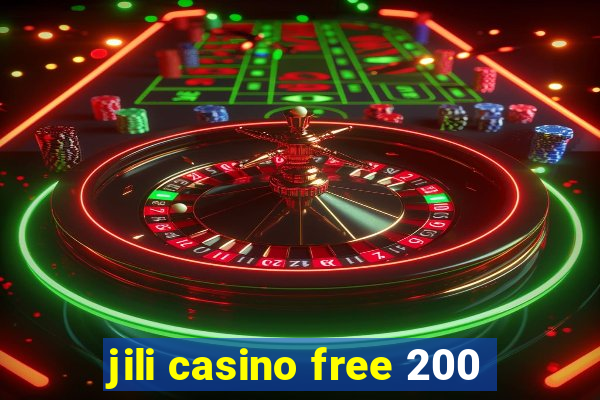 jili casino free 200