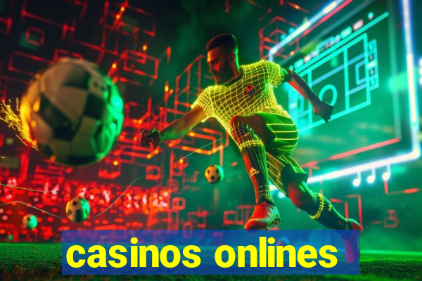 casinos onlines