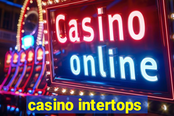 casino intertops