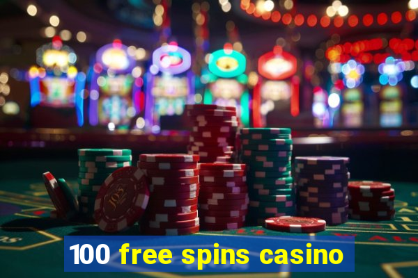 100 free spins casino