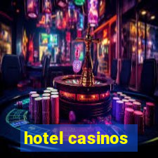 hotel casinos