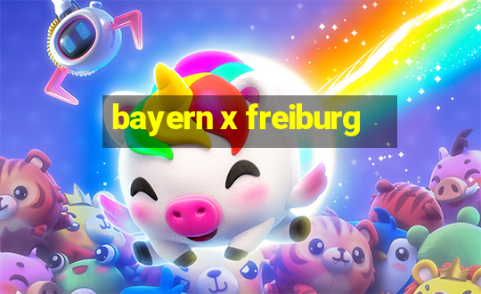 bayern x freiburg