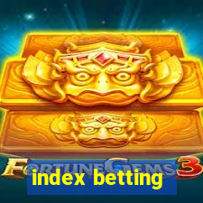 index betting