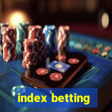 index betting