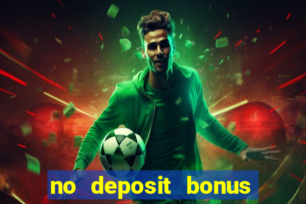 no deposit bonus real money casinos