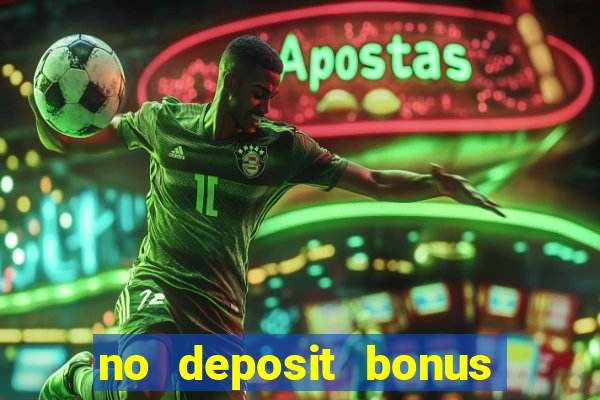 no deposit bonus real money casinos