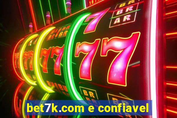 bet7k.com e confiavel