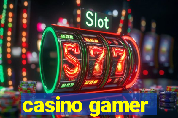 casino gamer