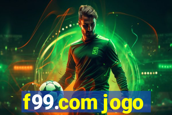 f99.com jogo