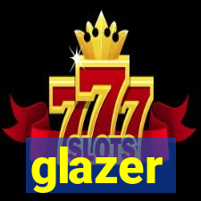 glazer