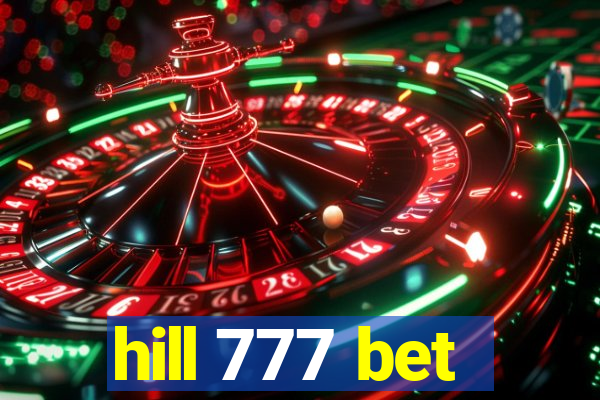 hill 777 bet