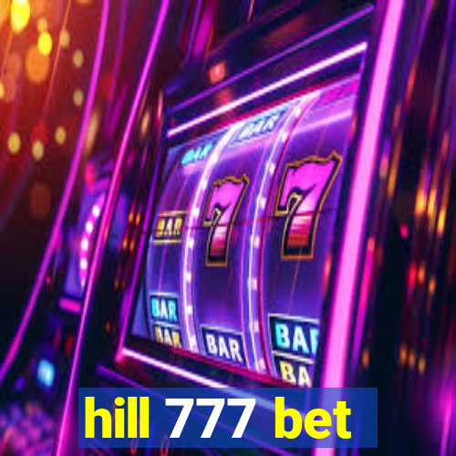 hill 777 bet