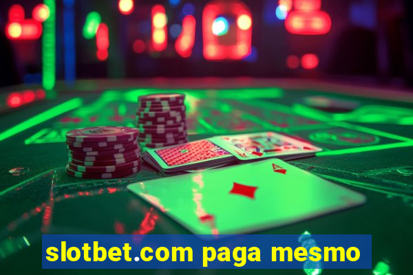 slotbet.com paga mesmo