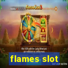 flames slot