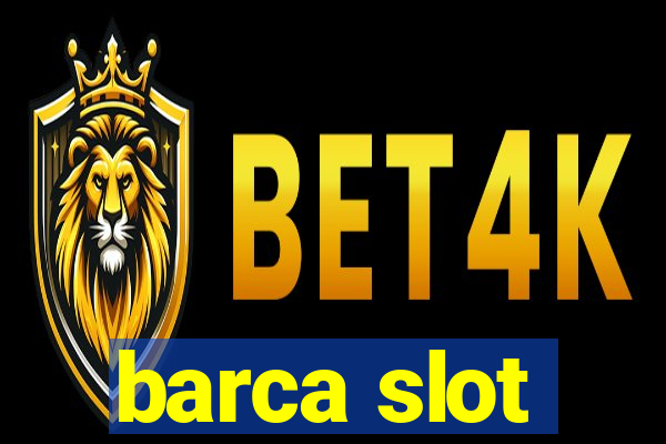 barca slot