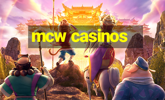 mcw casinos