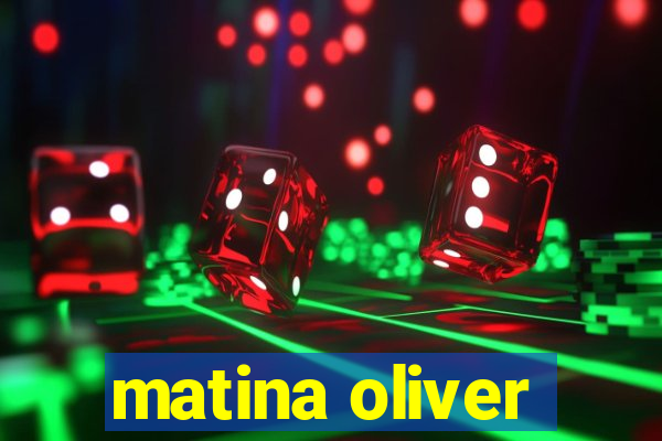 matina oliver