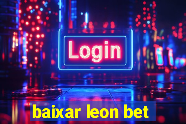 baixar leon bet