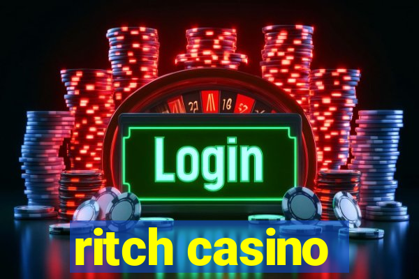 ritch casino