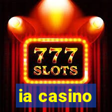 ia casino